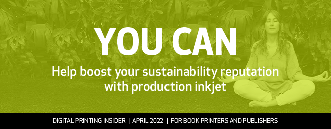 How Production Inkjet Can Help You Achieve Your Sustainability Goals